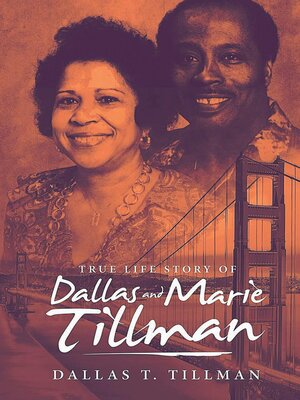 cover image of TRUE LIFE STORY OF Dallas and Marie Tillman